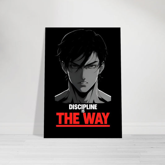 Discipline is the Way - Anime Motivational Wall Art | Empowering Semi-Gloss Print | Inspirational Anime Poster for Home & Office Decor