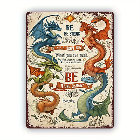 Inspirational Dragon Metal Tin Sign - Rustic Vintage Wall Art for Home Decor, Kitchen, Door & Outdoor Use, 7.87x11.81inch